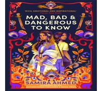 Samira Ahmed Mad, Bad & Dangerous to Know Paperback Book Samira Ahmed Multicolor