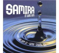 Samira - It Was Him
