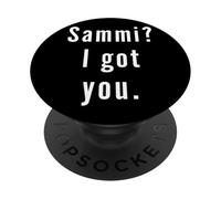 Sammi? I.Got.You. PopSockets Adhesive PopGrip
