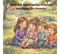 Sammie and Family Friends: No Matter the Distance