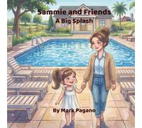 Sammie and Friends: A Big Splash