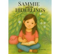 SAMMIE and the HIDERLINGS