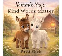 Sammie Says: Kind Words Matter