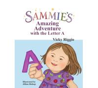 Sammie's Amazing Adventure with the Letter A (A Books - Sammie)