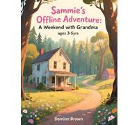 Sammie's Offline Adventure: A Weekend with Grandma