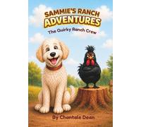 Sammie's Ranch Adventures: The Quirky Ranch Crew: 1