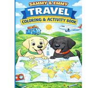 Sammy and Emmy and ME: Travel Book (The Adventures of Sammy and Emmy)