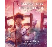 Sammy and His Shepherd: Seeing Jesus in Psalm 23