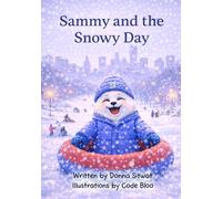 Sammy and the Snowy Day (The Sammy Stories)