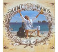 Sammy and the Wabos - Sammy Hagar & The Wabos - Livin' it Up