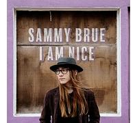 Sammy Brue - I Am Nice
