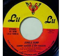 Sammy Gordon & The Hip Huggers - jungle bump / same 45 rpm single