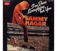 Sammy Hagar - I've Done Everything For You - Sammy Hagar 7" 45