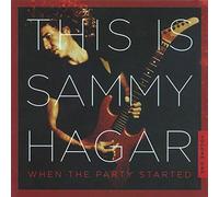 Sammy Hagar - This Is Sammy Hagar: When The Party Started Vol. 1
