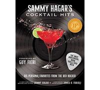 Sammy Hagar's Cocktail Hits: 85 Personal Favorites from the Red Rocker