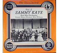Sammy Kaye And His Orchestra - The Uncollected Sammy Kaye And His Orchestra Vol 2, 1944-1946