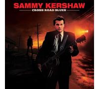 Sammy Kershaw Cross Road Blues (CD) Album (US IMPORT)
