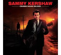 Sammy Kershaw – Cross Road Blues – 12" Coloured Vinyl – US Import – The Orchard (2024)