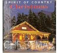SAMMY KERSHAW, RICKY SKAGGS KEITH WHITLEY, LORRIE MORGAN, WILLIE NELSON - Spirit of Country Christmas (UK
