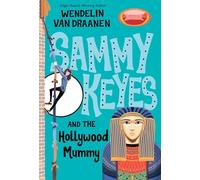 Sammy Keyes and the Hollywood Mummy: 6
