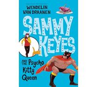 Sammy Keyes and the Psycho Kitty Queen: 9