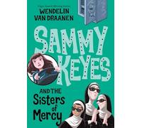 Sammy Keyes and the Sisters of Mercy: 3