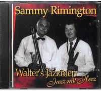 Sammy Rimington - Sammy Rimington: Walter´s Jazzmen; Jazz mit Herz