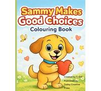 Sammy’s Sharing Adventure A Fun Colouring Book (Sammy Core Learning Series)