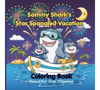 Sammy Shark's Star Spangled Vacation: Coloring Book