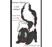 Sammy Skunk y sus amigos conocen a Casey (Sammy Skunk En Española)