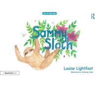 Sammy Sloth : Get to Know Me: Anxiety