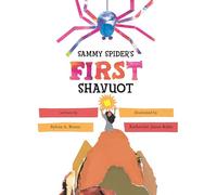 Sammy Spider's First Shavuot (Sammy Spider's First Books)