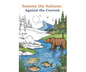 Sammy the Salmon: Against the Current