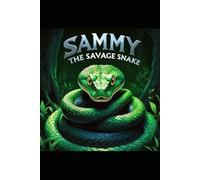 Sammy The Savage Snake