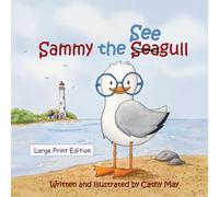 Sammy the See Gull: Large Print Edition