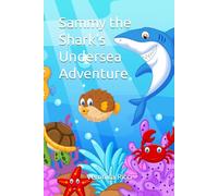 Sammy the Shark's Undersea Adventure (Beginners Chapter Books)