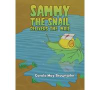 Sammy the Snail Delivers the Mail