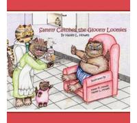 Sammy's CatVentures : Volume One: Sammy Catches the Gloomy Loomies