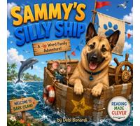 SAMMY'S SILLY SHIP: Rhymes, Patterns, and Reading Magic: 8 (Clever Thinkers)