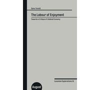 Samo Tomsic: The Labour of Enjoyment. Towards a Critique of Libidinal Economy (Lacanian Explorations)