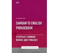 Samoan To English Phrasebook - Everyday Common Words And Phrases