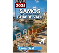SAMOS Guía de viaje 2025: Viaje a través de paisajes de montaña, belleza costera y tradiciones eternas