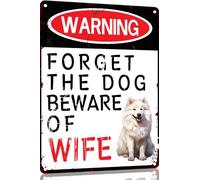 Samoyed Funny Metal Garage Signs For Men Room Decor Little Man Cave Sign Vintage Bar Home Pub Office Wall Decorations,Forget The Dog Beware Of Wife Tin Signs 8x12 Inch