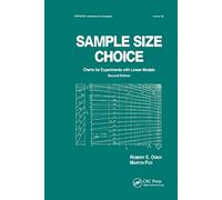 Sample Size Choice: Charts for Experiments with Linear Models, Second Edition: 122 (Statistics: A Series of Textbooks and Monographs)
