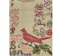 Sampler Stitching: Notebook for Keeping Track of My Sampler Stitching & Other Historic Needlework Projects