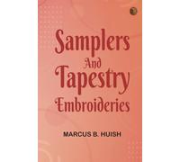 Samplers and Tapestry Embroideries