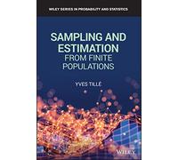 Sampling and Estimation from Finite Populations (Wiley Series in Survey Methodology)
