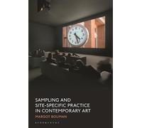 Sampling and Site-Specific Practice in Contemporary Art