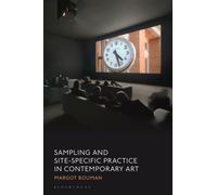 Sampling and Site-Specific Practice in Contemporary Art