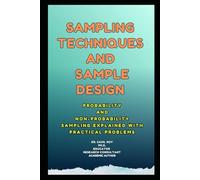 Sampling Techniques and Sample Design: Probability and Non-Probability Sampling Explained with Practical Problems